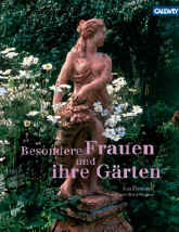 Besondere Frauen und ihre G�rten. 